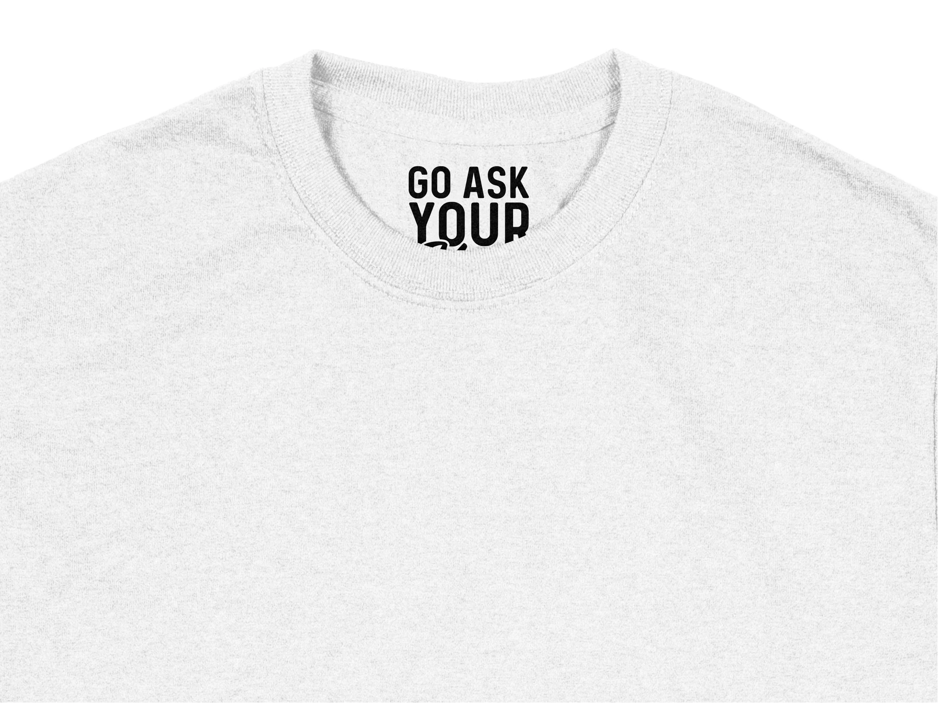 Go Ask Your Mom Funny Sarcastic Text Design Print Ready DTF Transfers | SKU: MEN046 - Image 4