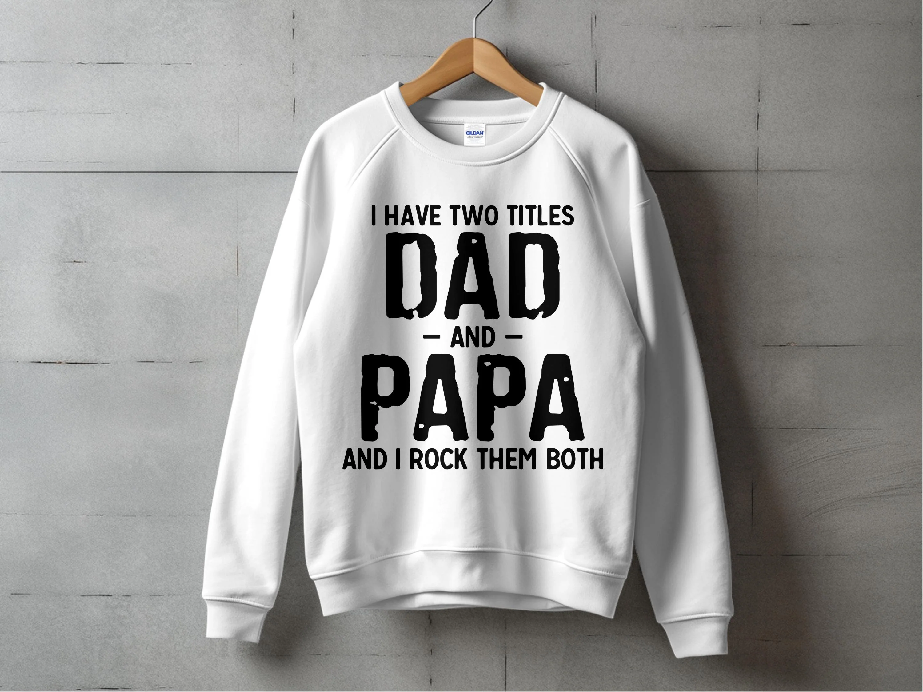 I Have Two Titles Dad And Papa Funny Design Print Ready DTF Transfers | SKU: MEN048 - Image 8